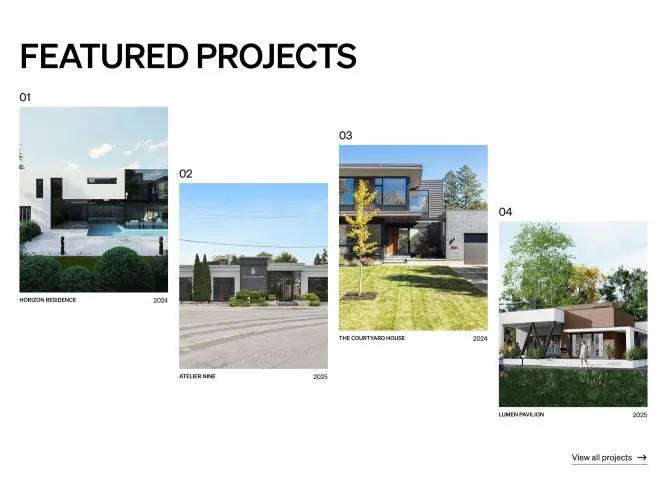 Four images of modern architectural projects titled Horizon Residence 2024, Atelier Nine 2025, The Courtyard House 2024, and Lumen Pavilion 2025 with a View all projects link.